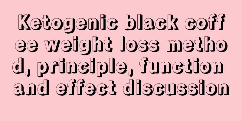 Ketogenic black coffee weight loss method, principle, function and effect discussion