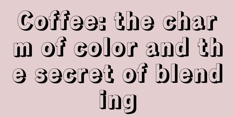 Coffee: the charm of color and the secret of blending