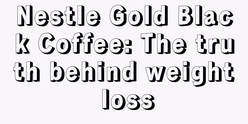 Nestle Gold Black Coffee: The truth behind weight loss