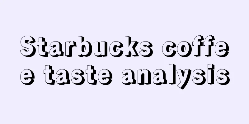 Starbucks coffee taste analysis