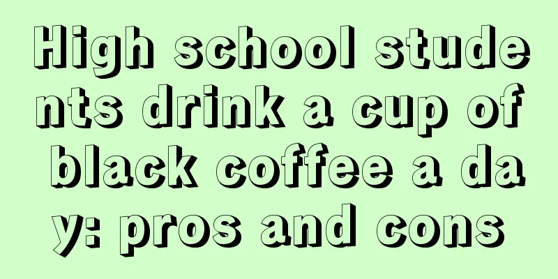 High school students drink a cup of black coffee a day: pros and cons