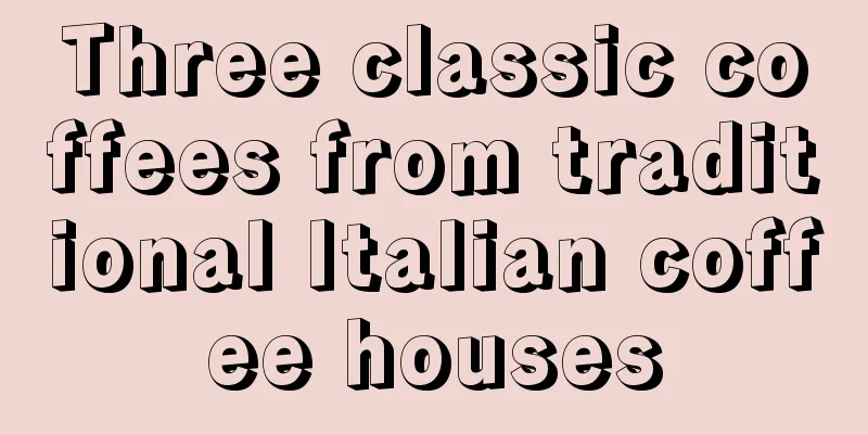 Three classic coffees from traditional Italian coffee houses