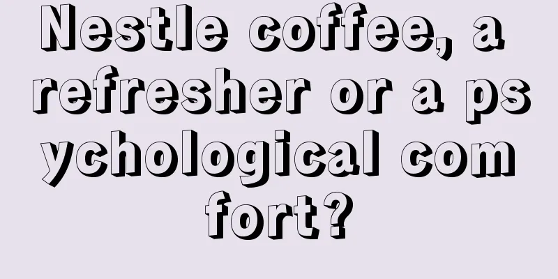 Nestle coffee, a refresher or a psychological comfort?