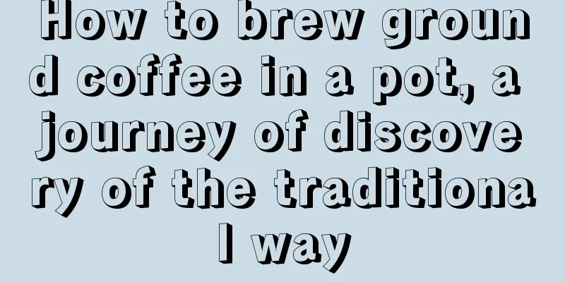 How to brew ground coffee in a pot, a journey of discovery of the traditional way