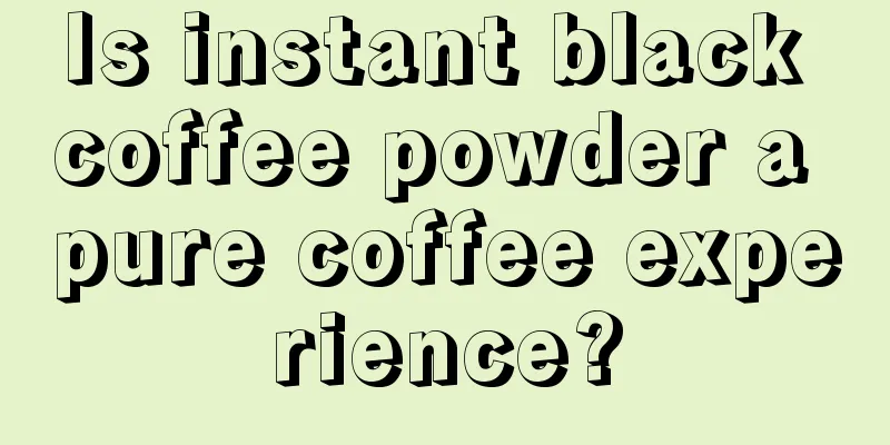 Is instant black coffee powder a pure coffee experience?