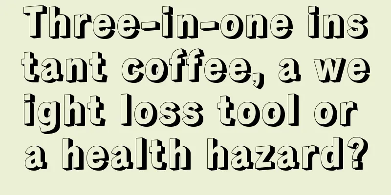 Three-in-one instant coffee, a weight loss tool or a health hazard?