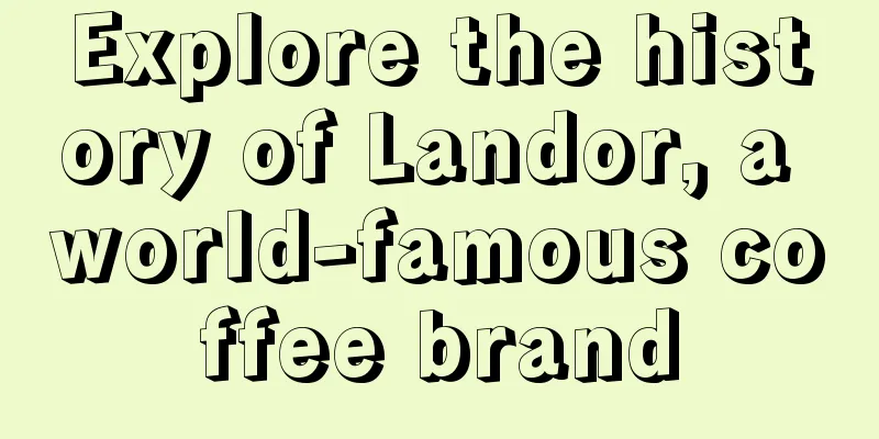 Explore the history of Landor, a world-famous coffee brand