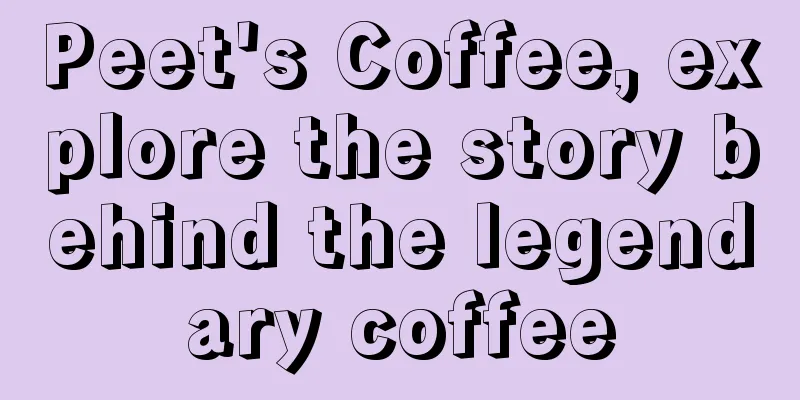 Peet's Coffee, explore the story behind the legendary coffee