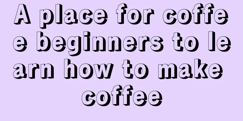 A place for coffee beginners to learn how to make coffee