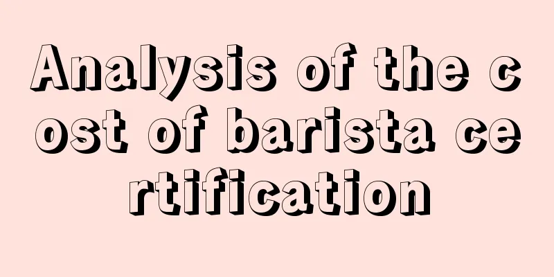 Analysis of the cost of barista certification