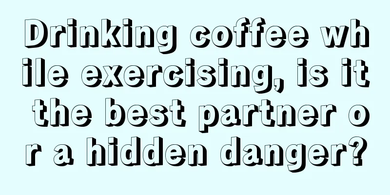 Drinking coffee while exercising, is it the best partner or a hidden danger?