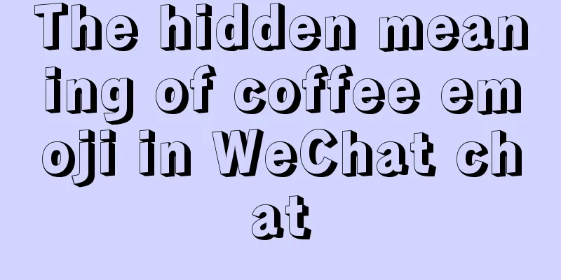 The hidden meaning of coffee emoji in WeChat chat