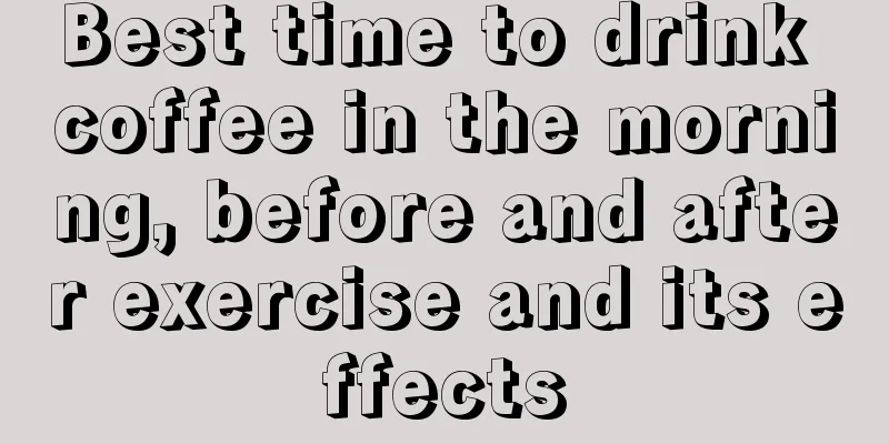 Best time to drink coffee in the morning, before and after exercise and its effects