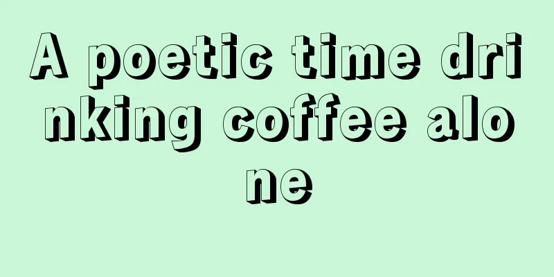 A poetic time drinking coffee alone