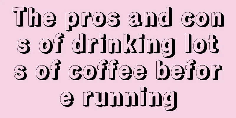 The pros and cons of drinking lots of coffee before running