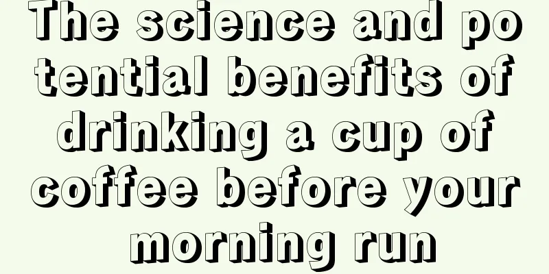 The science and potential benefits of drinking a cup of coffee before your morning run