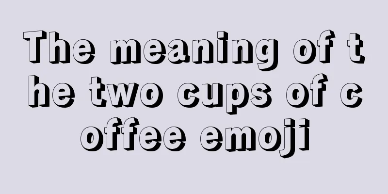 The meaning of the two cups of coffee emoji