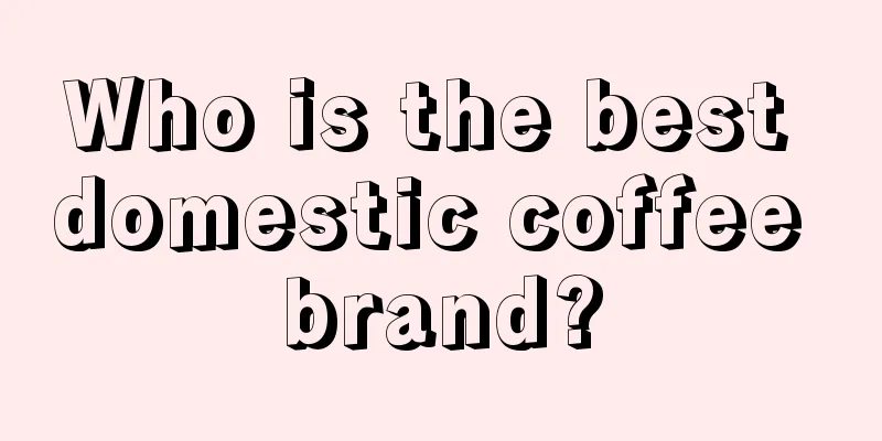 Who is the best domestic coffee brand?