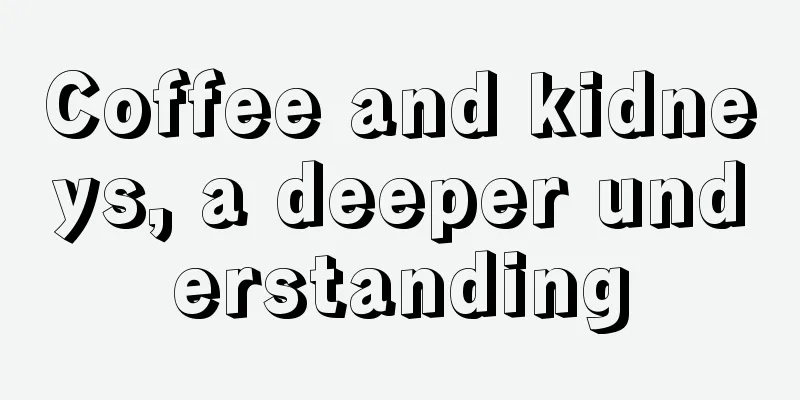 Coffee and kidneys, a deeper understanding