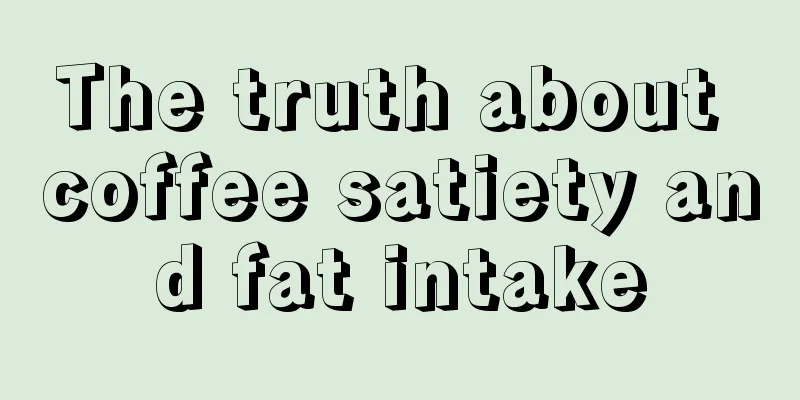 The truth about coffee satiety and fat intake