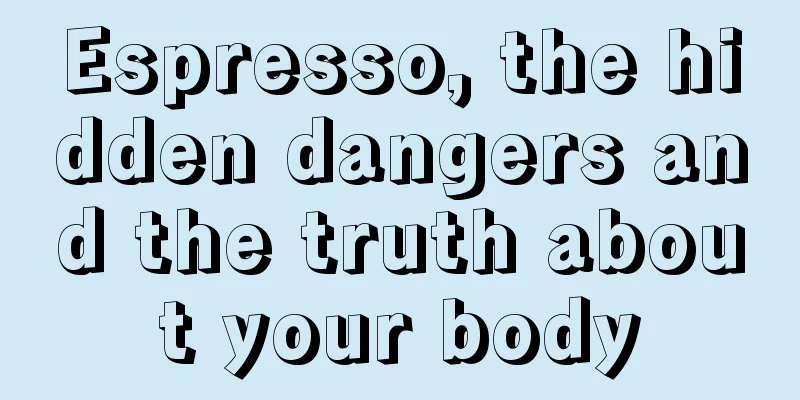 Espresso, the hidden dangers and the truth about your body