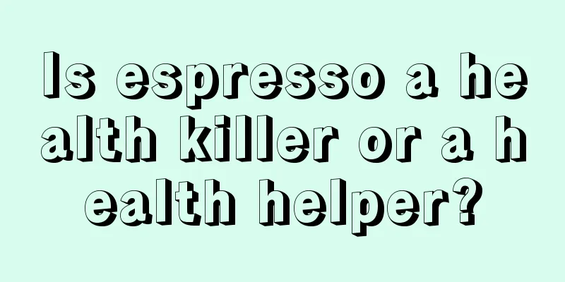 Is espresso a health killer or a health helper?