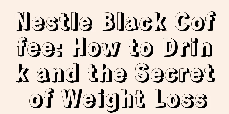 Nestle Black Coffee: How to Drink and the Secret of Weight Loss