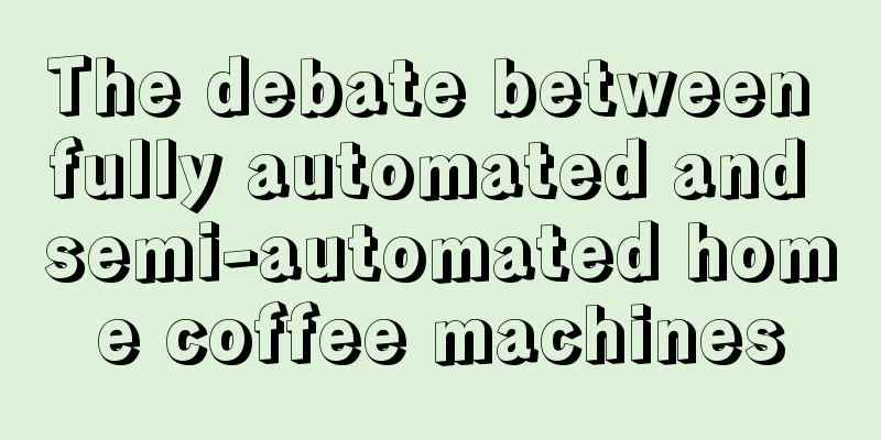 The debate between fully automated and semi-automated home coffee machines