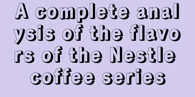 A complete analysis of the flavors of the Nestle coffee series