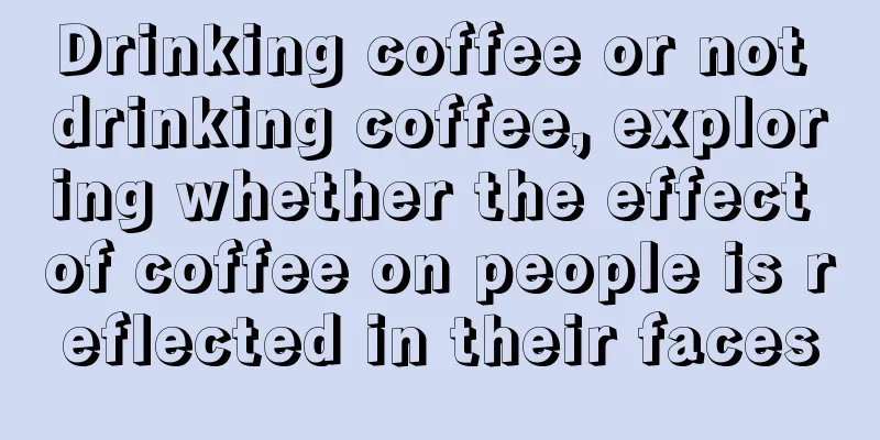 Drinking coffee or not drinking coffee, exploring whether the effect of coffee on people is reflected in their faces