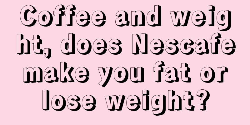 Coffee and weight, does Nescafe make you fat or lose weight?