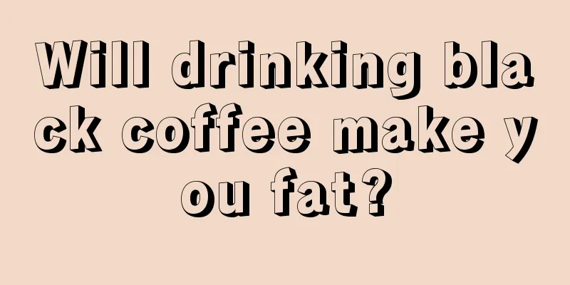 Will drinking black coffee make you fat?