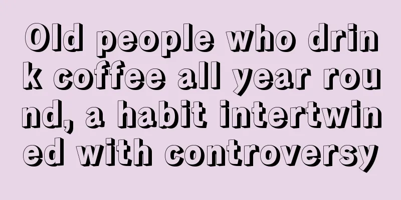 Old people who drink coffee all year round, a habit intertwined with controversy