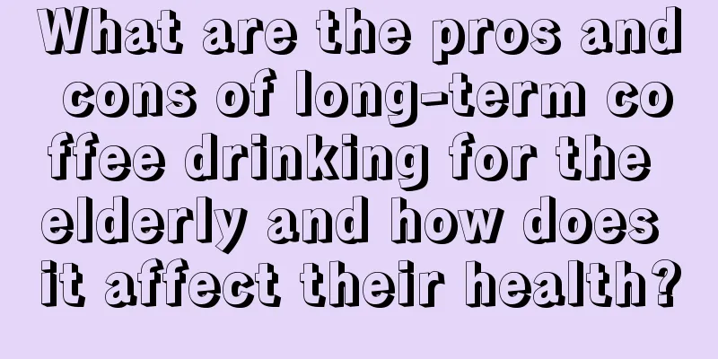 What are the pros and cons of long-term coffee drinking for the elderly and how does it affect their health?