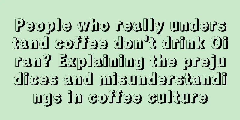 People who really understand coffee don’t drink Oiran? Explaining the prejudices and misunderstandings in coffee culture