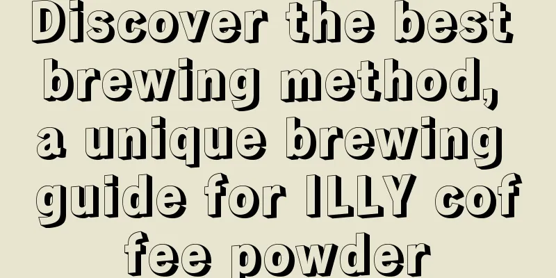 Discover the best brewing method, a unique brewing guide for ILLY coffee powder