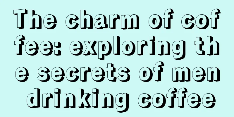 The charm of coffee: exploring the secrets of men drinking coffee