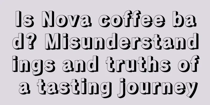 Is Nova coffee bad? Misunderstandings and truths of a tasting journey