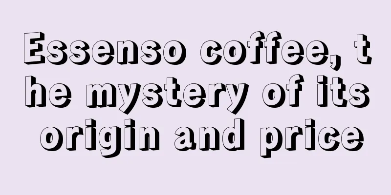 Essenso coffee, the mystery of its origin and price