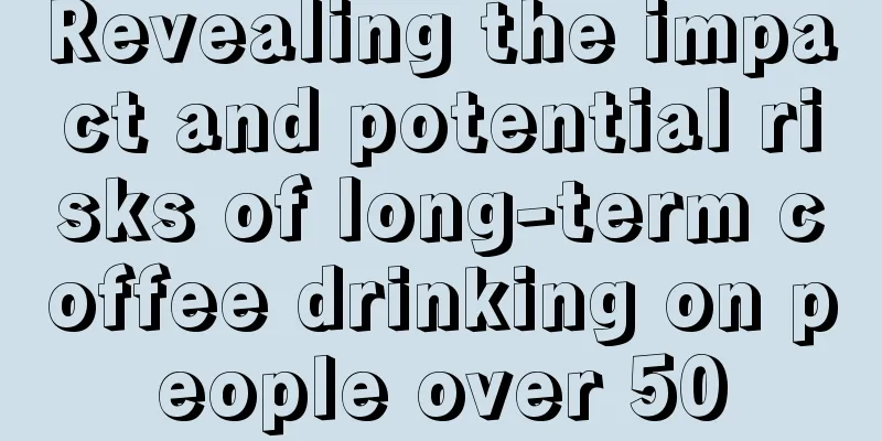 Revealing the impact and potential risks of long-term coffee drinking on people over 50