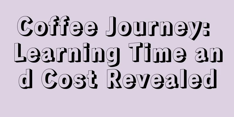 Coffee Journey: Learning Time and Cost Revealed