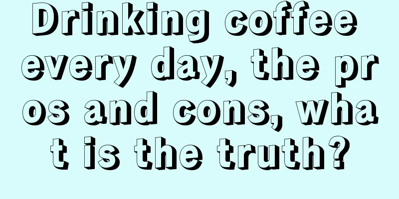 Drinking coffee every day, the pros and cons, what is the truth?