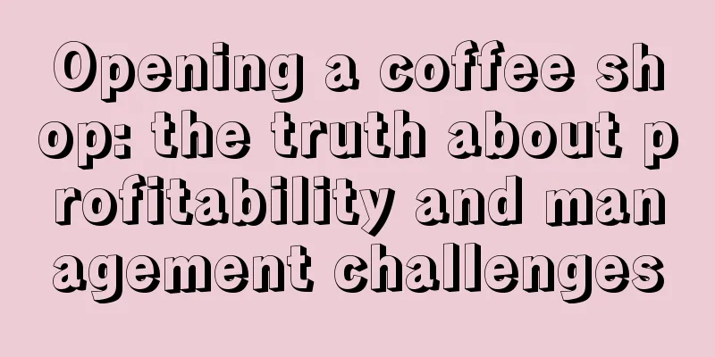 Opening a coffee shop: the truth about profitability and management challenges