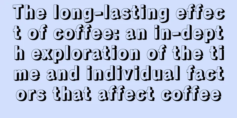 The long-lasting effect of coffee: an in-depth exploration of the time and individual factors that affect coffee