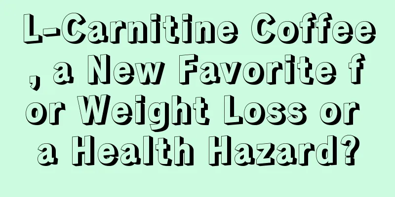 L-Carnitine Coffee, a New Favorite for Weight Loss or a Health Hazard?