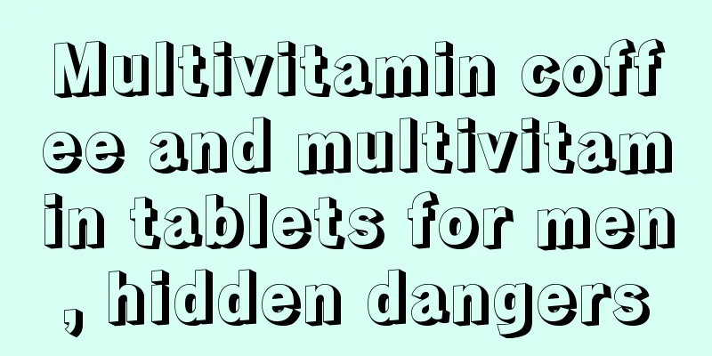 Multivitamin coffee and multivitamin tablets for men, hidden dangers