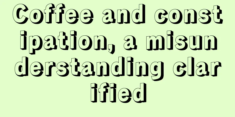 Coffee and constipation, a misunderstanding clarified