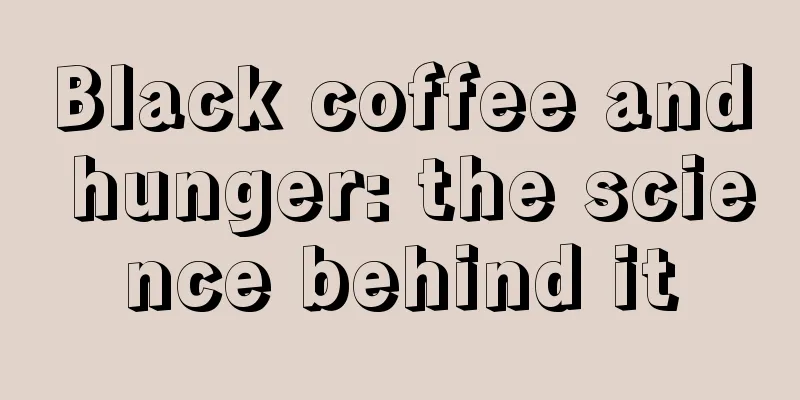 Black coffee and hunger: the science behind it