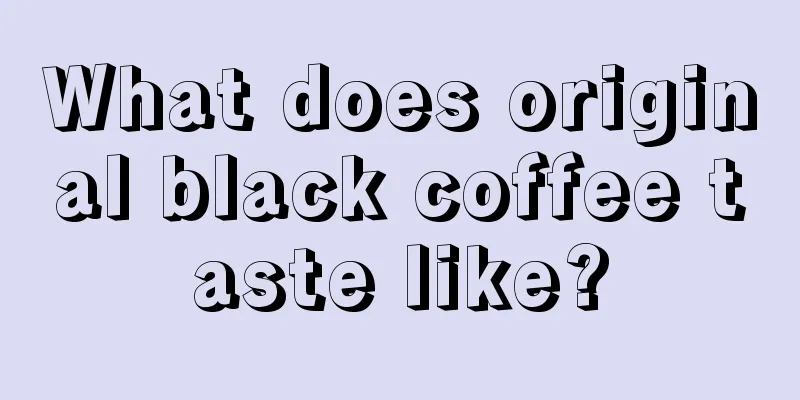 What does original black coffee taste like?