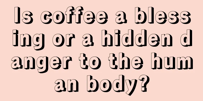 Is coffee a blessing or a hidden danger to the human body?